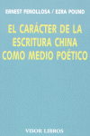 CARACTER DE LA ESCRITURA CHINA COMO MEDIO POETICO