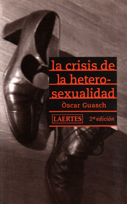 CRISIS DE LA HETEROSEXUALIDAD