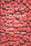 CÓMO APROBAR UNA OPOSICIÓN Y NO MORIR EN EL INTENTO