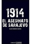 1914 EL ASESINATO DE SARAJEVO