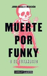 MUERTE POR FUNKY