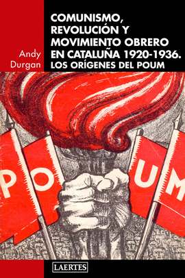 COMUNISMO REVOLUCIÓN Y MOVIMIENTO OBRERO EN CATALUÑA 1920 1936