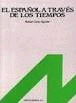 ESPAÑOL A TRAVES DE LOS TIEMPOS