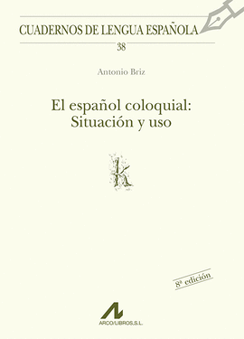 ESPAÑOL COLOQUIAL SITUACION Y USO