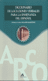 DICCIONARIO DE LOCUCIONES VERBALES PARA LA ENSEÑANZA DEL ESPAÑOL