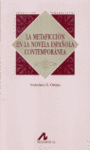 METAFICCION EN LA NOVELA ESPAÑOLA CONTEMPORANEA