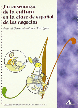 ENSEÑANZA DE LA CULTURA EN LA CLASE ESPAÑOL DE LOS