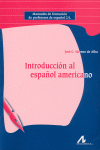 INTRODUCCION AL ESPAÑOL AMERICANO