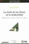 LUCHA DE LOS DIOSES EN LA MODERNIDAD