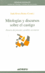 MITOLOGIAS Y DISCURSOS SOBRE EL CASTIGO
