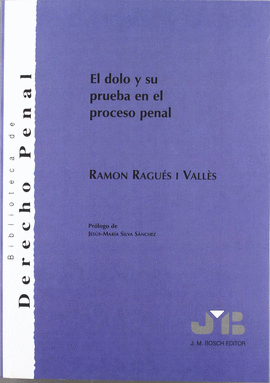 DOLO Y SU PRUEBA EN EL PROCESO PENAL