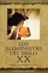 ALQUIMISTAS DEL SIGLO XX