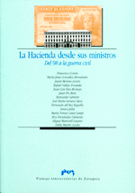 HACIENDA DESDE SUS MINISTROS DEL 98 A LA GUERRA CIVIL