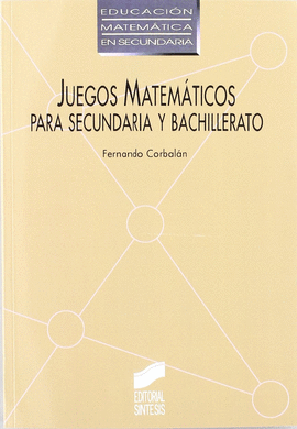 JUEGOS MATEMATICOS PARA SECUNDARIA Y BACHILLERATO