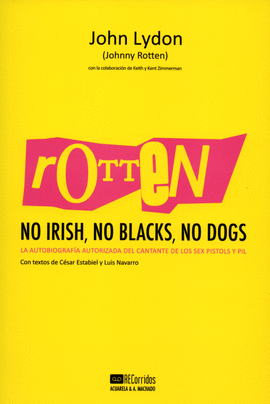 ROTTEN NO IRISH NO BLACKS NO DOGS