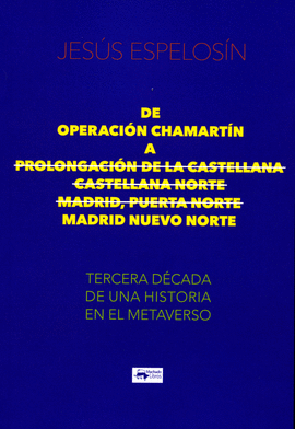 DE OPERACION CHAMARTON A PROLONGACION DE LA CASTELLANA CASTELLANA NORTE MADRID PUERTA NORTE MADRID NUEVO NORTE