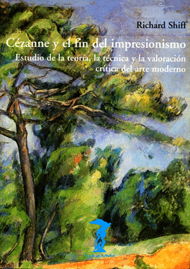 CEZANNE Y EL FIN DEL IMPRESIONISMO