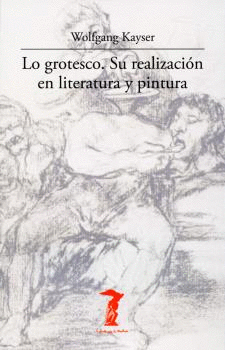 LO GROTESCO SU REALIZACIÓN EN LITERATURA Y PINTURA