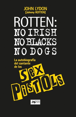 ROTTEN NO IRISH NO BLACKS NO DOGS