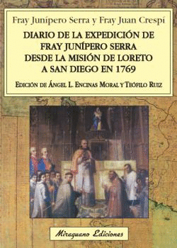 DIARIO DE LA EXPEDICION DE FRAY JUNIPERO SERRA DESDE LA MISION DE LORETO A SAN DIEGO EN 1789