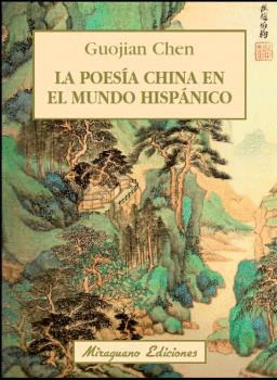 POESÍA CHINA EN EL MUNDO HISPÁNICO LA