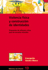 VIOLENCIA FISICA Y CONSTRUCCION DE IDENTIDADES