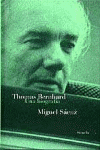 THOMAS BERNHARD UNA BIOGRAFIA