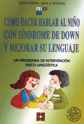 COMO HACER HABLAR AL NIÑO CON SINDROME DOWN Y MEJORAR SU LENGUAJE