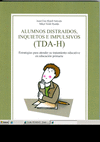 ALUMNOS DISTRAIDOS INQUIETOS E IMPULSIVOS TDA H