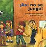 ASI NO SE JUEGA