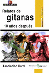 RELATOS DE GITANAS 10 AÑOS DESPUES