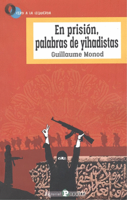 EN PRISIÓN PALABRAS DE YIHADISTAS