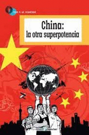CHINA LA OTRA SUPERPOTENCIA