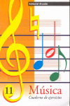 MUSICA CUADERNO DE EJERCICIOS 11 ARCADA