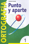 ORTOGRAFIA PUNTO Y APARTE 1 ARCADA