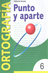 ORTOGRAFIA PUNTO Y APARTE 6 ARCADA