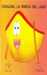 CORALINA LA BARCA DEL LAGO