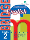 BRIDGE LEVEL 2 PRIMARY ACTIVITY BOOK