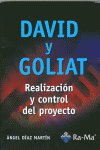 DAVID Y GOLIAT REALIZACION Y CONTROL DEL PROYECTO