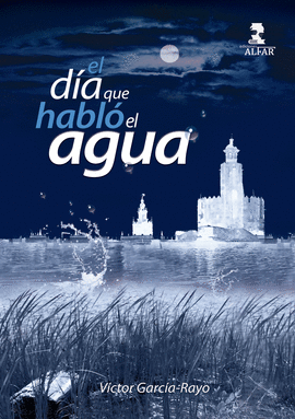 DIA QUE HABLO EL AGUA EL