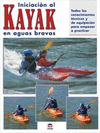 INICIACION AL KAYAK EN AGUAS BRAVAS