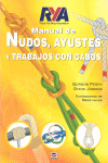 MANUAL DE NUDOS AYUSTES Y TRABAJOS CON CABOS