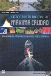 GUIA COMPLETA PARA UNA FOTOGRAFIA DIGITAL DE MAXIMA CALIDAD