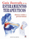 GUIA ILUSTRADA DE LOS ESTIRAMIENTOS TERAPEUTICOS