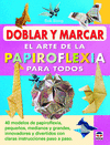 ARTE DE LA PAPIROFLEXIA PARA TODOS EL