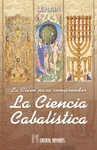 CLAVE PARA COMPRENDER LA CIENCIA CABALISTICA LA