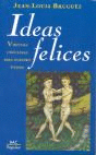IDEAS FELICES