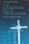 CAMINOS DE LA TEOLOGIA Hª METODO TEOLOGICO