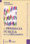 PRESENCIA PUBLICA DE LOS CRISTIANOS LA