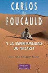 CARLOS DE FOUCAULD Y LA ESPRITUALIDAD DE NAZARET